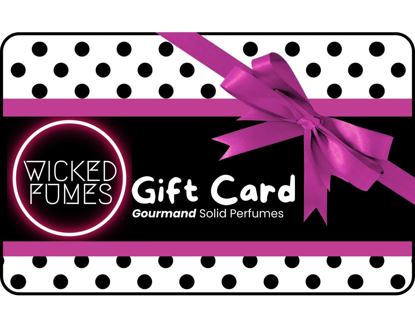 digital giftcard image, polka dots with pink bow with Wicked Fumes Gift Card, Gourmand solid perfumes on it